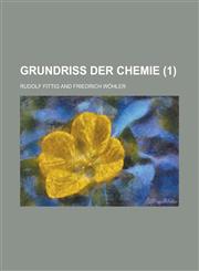 Grundriss Der Chemie (1 ),1234620588,9781234620585