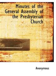 Minutes of the General Assembly of the Presbyterian Church,1116129035,9781116129038
