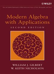 Modern Algebra with Applications 2nd Edition,0471414514,9780471414513