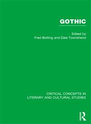 Gothic: Critical Concepts in Literary and Cultural Studies,0415251125,9780415251129