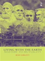 Living with the Earth Mastery to Mutuality,1844710092,9781844710096