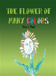 The Flower of Many Colors,1451226039,9781451226034