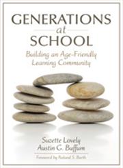 Generations at School Building an Age-Friendly Learning Community,1412927285,9781412927284