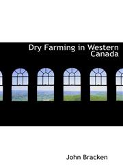 Dry Farming in Western Canada,1140019880,9781140019886