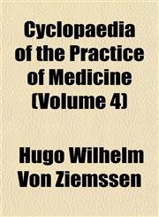 Cyclopaedia of the Practice of Medicine (Volume 4),1153467550,9781153467551