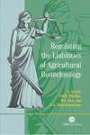 Regulating the Liabilities of Agricultural Biotechnology,0851998151,9780851998152
