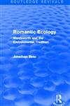 Romantic Ecology Wordsworth and the Environmental Tradition,0415856590,9780415856591