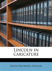 Lincoln in caricature,1177562839,9781177562836