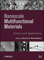 Nanoscale Multifunctional Materials Science and Applications,0470508914,9780470508916