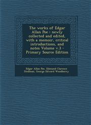 Works of Edgar Allan Poe Newly Collected and Edited, with a Memoir, Critical Introductions, and Notes Volume V.3,1289601445,9781289601447
