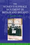 The Women's Suffrage Movement in Britain and Ireland: A Regional Study (Women's and Gender History),0415383323,9780415383325