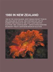 1980 in New Zealand 1980 in the Cook Islands, West Indian Cricket Team in New Zealand in 1979-80, 1980 Chatham Cup, List of Number-One Sin,1156109906,9781156109908
