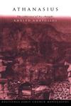 Athanasius The Coherence of His Thought,041535174X,9780415351744
