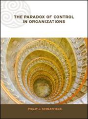 The Paradox of Control in Organizations,0415250323,9780415250320