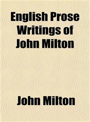 English Prose Writings of John Milton,1154695670,9781154695670