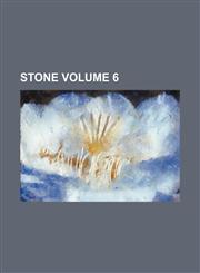 Stone Volume 6,1236302745,9781236302748