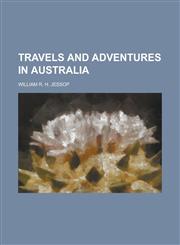 Travels and adventures in Australia,1130405427,9781130405422
