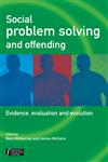 Social Problem Solving and Offending: Evidence, Evaluation and Evolution (Wiley Series in Forensic Clinical Psychology),0470864079,9780470864074