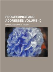 Proceedings and Addresses Volume 10,1236923251,9781236923257