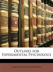 Outlines for Experimental Psychology,1148243127,9781148243122