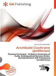 Archibald Cochrane (politician),6200912432,9786200912435