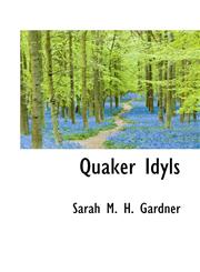 Quaker Idyls,1103100386,9781103100385