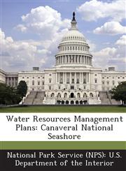 Water Resources Management Plans Canaveral National Seashore,1288813988,9781288813988