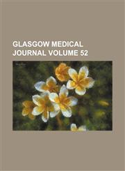 Glasgow Medical Journal Volume 52,1154208079,9781154208078