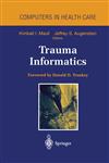 Trauma Informatics,0387943595,9780387943596