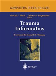 Trauma Informatics,0387943595,9780387943596