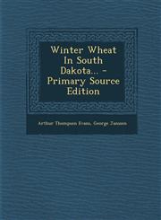Winter Wheat In South Dakota... - Primary Source Edition,1295872595,9781295872596