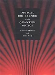 Optical Coherence and Quantum Optics,0521417112,9780521417112