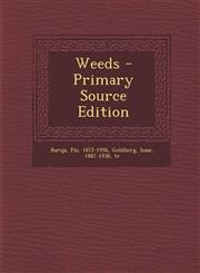 Weeds - Primary Source Edition,1294659138,9781294659136