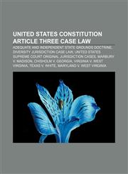 United States Constitution Article Three case law Adequate and independent state grounds doctrine, Diversity jurisdiction case law,1233067516,9781233067510