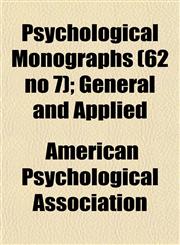 Psychological Monographs (62 no 7); General and Applied,1152696483,9781152696488