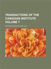 Transactions of the Canadian Institute Volume 7,1153189445,9781153189446