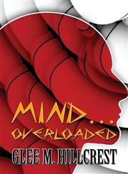 Mind...Overloaded,1632492989,9781632492982