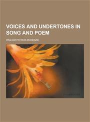 Voices and Undertones in Song and Poem,1230336206,9781230336206