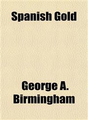 Spanish Gold,115248687X,9781152486874