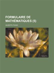 Formulaire de Mathematiques (5 ),115354346X,9781153543460