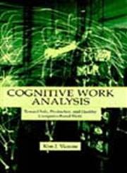 Cognitive Work Analysis: Toward Safe, Productive, and Healthy Computer-Based Work,0805823964,9780805823967