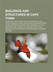 Buildings and structures in Cape Town Museums in Cape Town, Railway stations in Cape Town, Schools in Cape Town, Sports venues in Cape Town,1156411017,9781156411018