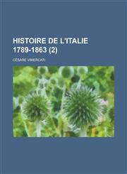 Histoire de L'Italie 1789-1863 (2),1234886820,9781234886820