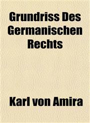 Grundriss Des Germanischen Rechts,1152276913,9781152276918