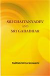 Sri Chaitanyadev and Sri Gadadhar,8178357712,9788178357713