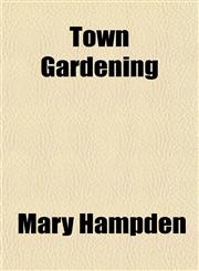 Town Gardening,1154873153,9781154873153