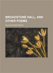 Broadstone hall, and other poems,1234365960,9781234365967