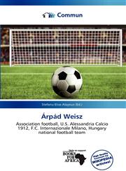 Árpád Weisz,613727859X,9786137278598