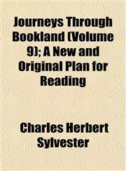 Journeys Through Bookland (Volume 9); A New and Original Plan for Reading,1152357999,9781152357990