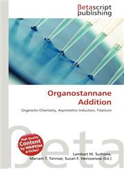 Organostannane Addition,6136252899,9786136252896